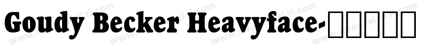 Goudy Becker Heavyface字体转换